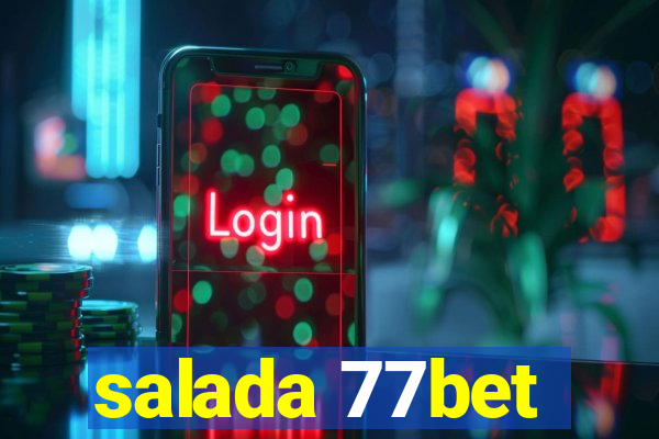 salada 77bet